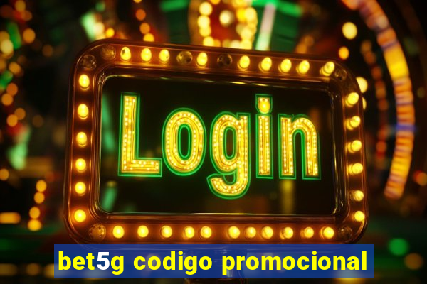 bet5g codigo promocional